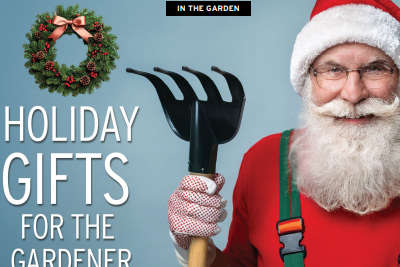 IN THE GARDEN: Holiday Gifts for the Gardener